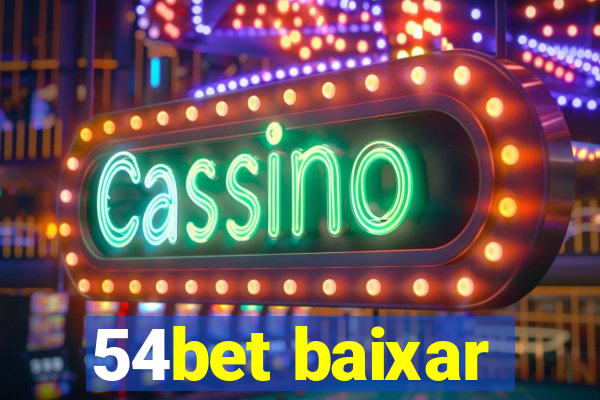 54bet baixar